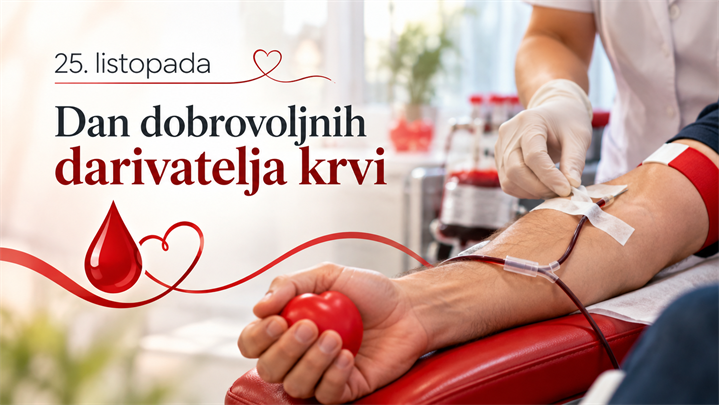 "Jedni daruju krv, drugi dobivaju priliku za život" - 25 listopada, Dan dobrovoljnih darivatelja krvi