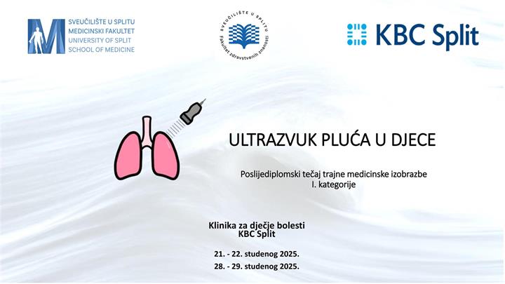 Tečaj trajne medicinske izobrazbe ''Ultrazvuk pluća u djece'' - 21. i 22. te 28. i 29. studenoga 2025.