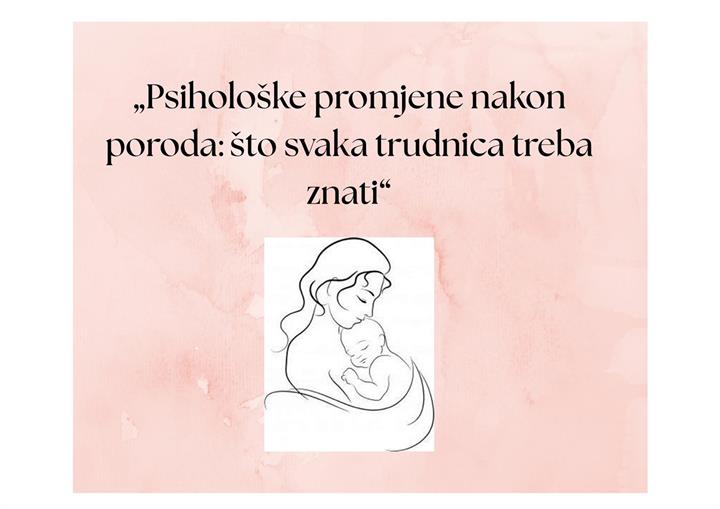 Predavanje „Psihološke promjene nakon poroda: što svaka trudnica treba znati“