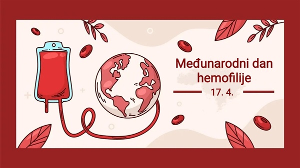 Međunarodni dan hemofilije  – „Dijagnoza: prvi korak do skrbi“