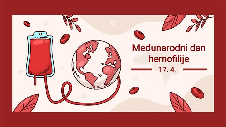 Međunarodni dan hemofilije  – „Dijagnoza: prvi korak do skrbi“